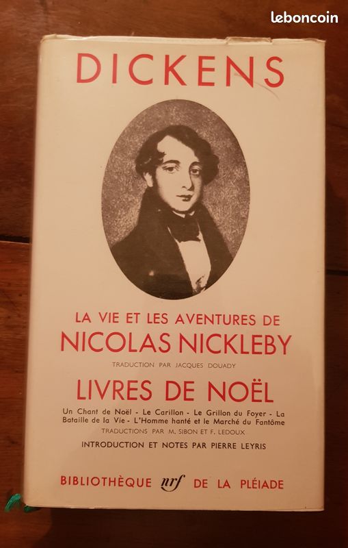 Dickens - Ed. La Pléiade - La vie et les aventures de Nicolas Nickleby - 1