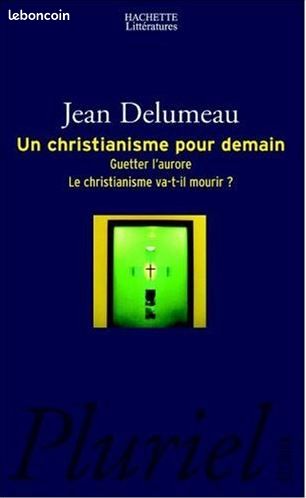 Jean Delumeau - Un christianisme pour demain (Neuf) - 1